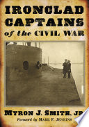Ironclad captains of the Civil War /