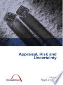 Appraisal, risk and uncertainty /