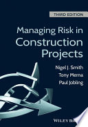 Managing risk in construction projects /