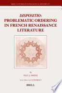 Dispositio : problematic ordering in French Renaissance literature /