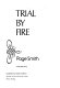 Trial by fire : a people's history of the Civil War and Reconstruction /