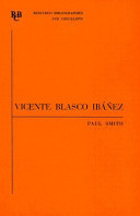 Vicente Blasco Ibanez : an annotated bibliography /