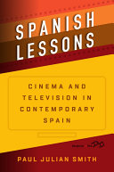 Spanish lessons : cinema and television in contemporary Spain /
