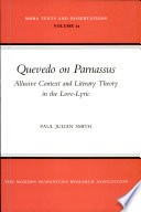 Quevedo on Parnassus : allusive context and literary theory in the love-lyric /