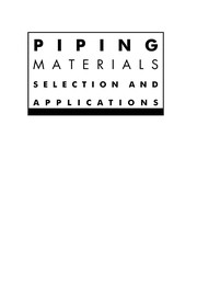 Piping materials : selection and applications /