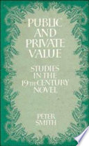 Public and private value : studies in the nineteenth-century novel /