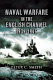 Naval warfare in the English Channel 1939-1945 /