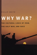 Why war? : the cultural logic of Iraq, the Gulf War, and Suez /