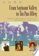 From Saginaw Valley to Tin Pan Alley : Saginaw's contribution to American popular music, 1890-1955 /