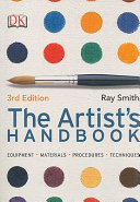 The artist's handbook : [equipment, materials, procedures, techniques] /