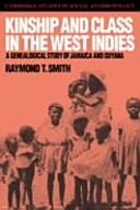 Kinship and class in the West Indies : a genealogical study of Jamaica and Guyana /