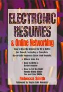 Electronic resumes & online networking : how to use the Internet to do a better job search, including a complete, up-to-date resource guide /