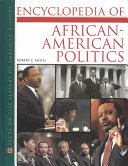 Encyclopedia of African American politics /