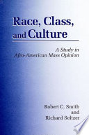 Race, class, and culture : a study in Afro-American mass opinion /