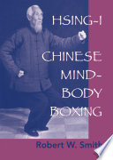 Hsing-i : Chinese mind-body boxing /