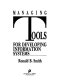 Managing tools for developing information systems /