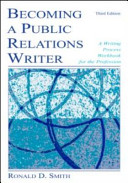 Becoming a public relations writer : a writing process workbook for the profession /