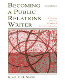 Becoming a public relations writer : a writing process workbook for the profession /