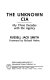 The unknown CIA : my three decades with the agency /