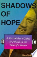 Shadows of hope : a freethinker's guide to politics in the time of Clinton /