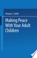 Making peace with your adult children /