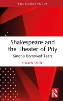 Shakespeare and the theater of pity /