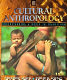 Cultural anthropology : understanding a world in transition /
