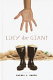 Lucy the giant /