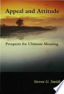 Appeal and attitude : prospects for ultimate meaning /