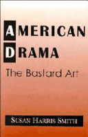 American drama : the bastard art /