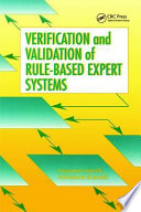Verification and validation of rule-based expert systems /