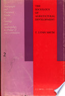 The sociology of agricultural development /