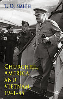 Churchill, America and Vietnam, 1941-45 /