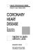 Coronary heart disease : a behavorial perspective /