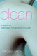 Clean : a history of personal hygiene and purity /