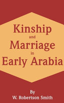 Kinship and marriage in early Arabia /