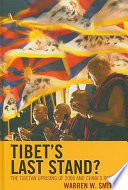 Tibet's last stand? : the Tibetan uprising of 2008 and China's response /
