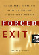 Forced exit : the slippery slope from assisted suicide to legalized murder /