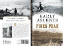 Early ascents on Pikes Peak /