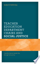 Teacher education department chairs and social justice : transformative leadership through inclusivity /