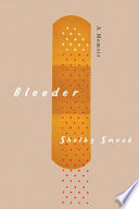 Bleeder : a memoir /