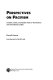 Perspectives on pacifism : Christian, Jewish, and Muslim views on nonviolence and international conflict /