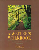 A writer's workbook : an interactive writing text /