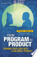 From program to product : turning your code into a saleable product /