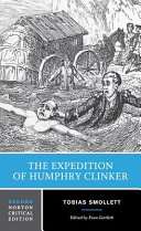 The Expedition of Humphry Clinker : an authoritative text, backgrounds and contexts, criticism /