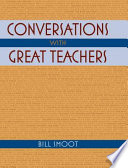 Conversations with great teachers /