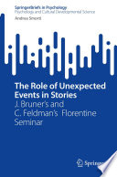 The Role of Unexpected Events in Stories : J. Bruner's and C. Feldman's  Florentine Seminar /