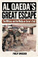 Al Qaeda's Great Escape : the military and the media on terror's trail /