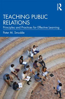 Teaching public relations : principles and practices for effective learning /