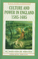 Culture and power in England, 1585-1685 /